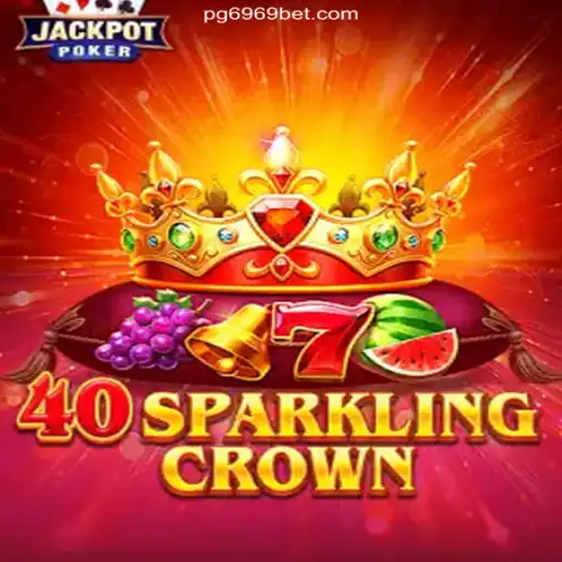 Exploring the Excitement of 40SparklingCrown at 6969 bet Oficial