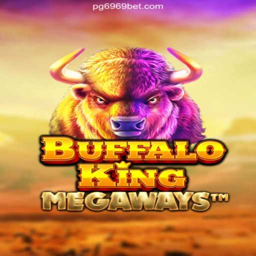 Discover the Wild Thrills of BuffaloKing at 6969 Bet Oficial
