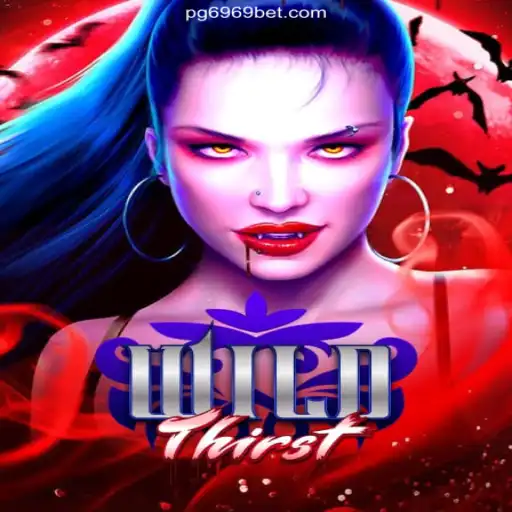 Discover the Excitement of WildThirst with 6969 Bet Oficial